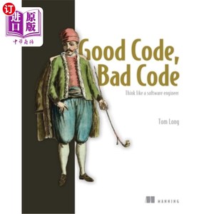 海外直订Good Code, Bad Code: Think Like a Software Engineer 好代码，坏代码:像软件工程师一样思考