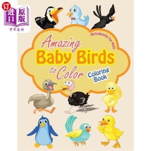 海外直订Amazing Baby Birds to Color Coloring Book 神奇的鸟宝宝着色书