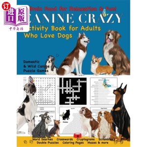 海外直订Canine Crazy Activity Book for Adults Who Love Dogs 犬类疯狂活动书谁爱狗的成年人