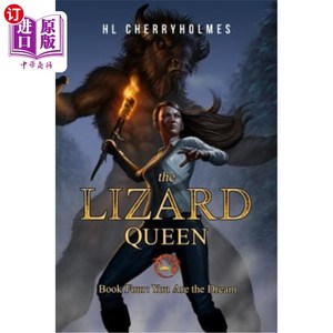 海外直订The Lizard Queen Book Four: You Are the Dream 蜥蜴女王第四册：你是梦想