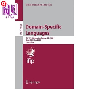 海外直订Domain-Specific Languages: Ifip Tc 2 Working Conference, DSL 2009, Oxford, Uk, J 领域特定语言:Ifip Tc