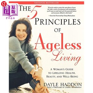 海外直订医药图书The Five Principles of Ageless Living: A Woman's Guide to Lifelong Health, Beaut 永恒生活的五大原则