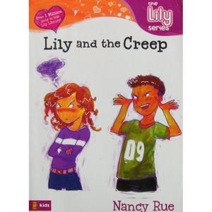 Lily and the Creep Young Women of Faith: Lily Series Book 3