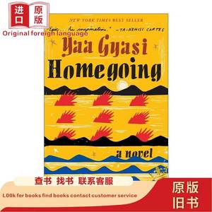 Homegoing 回家之路 美国国家图书奖作者Yaa Gyasi 精装 Yaa G