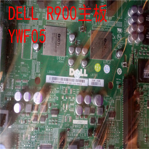 Dell  R900服务器主板 DELL YWF05 C284J X947H F258C