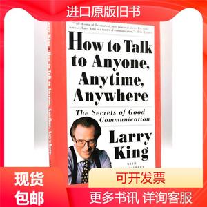 超级沟通术 Larry King：How to Talk to Anyone, Anytime, Anywh