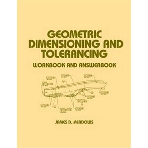 预订Geometric Dimensioning and Tolerancing:Workbook and Answerbook