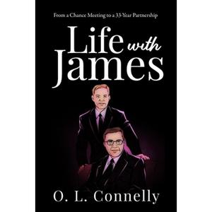 【4周达】Life With James: From a Chance Meeting To a 33-Year Partnership [9798986028217]