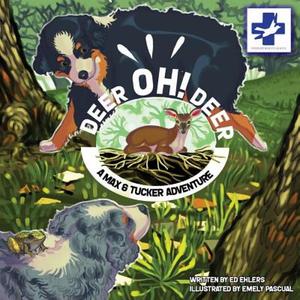 【4周达】Deer Oh Deer: A Max & Tucker Adventure [9781732664197]