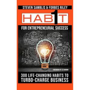 【4周达】1 Habit for Entrepreneurial Success: 300 Life-Changing Habits to Turbo-Charge Your Business [9781637951286]