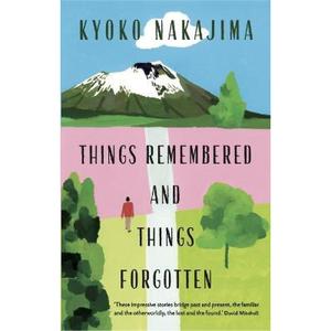 【4周达】Things Remembered and Things Forgotten [9781908745965]