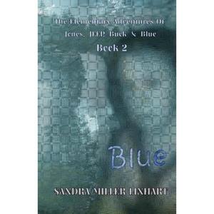 【4周达】The Elementary Adventures of Jones, JEEP, Buck & Blue: Blue Book 2 [9780984512768]