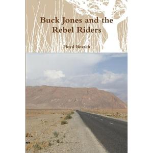 【4周达】Buck Jones and the Rebel Riders [9781387479252]