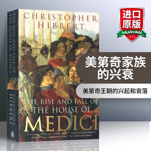 美第奇家族的兴衰 英文原版 The Rise and Fall of the House of Medici 佛罗伦萨 教皇 中世纪欧洲 文艺复兴 英文版进口历史书籍