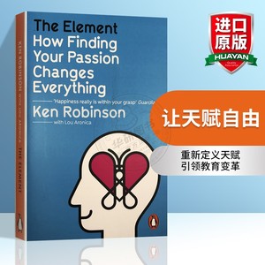 让天赋自由 英文原版 The Element 天赋与爱好 教育变革 教育创新五部曲TED演讲者 肯罗宾逊 Ken Robinson 英文版进口原版英语书籍