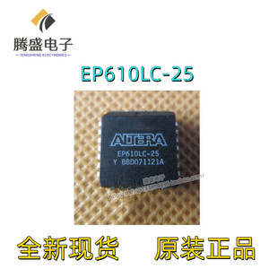 EP610LC-25 ALTERA/阿尔特拉 封装PLCC28 集成电路IC芯片 可直拍
