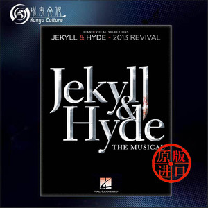 音乐剧 变身怪医 2013修订版 怀德霍恩 声乐作品选 海伦德原版乐谱书 Wildhorn JEKYLL HYDE THE MUSICAL 2013 Revival HL00119278