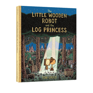 Tom Gauld 小木制机器人和原木公主 The Little Wooden Robot and the Log Princess 英文原版进口儿童绘本故事
