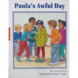 Paulas Awful Day by Laura Frigell  Kerti Kirsch平装McGraw-HillPaula的可怕的一天