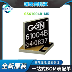 GS61004B-MR 丝印61004B 全新原装 氮化镓场效应晶体管 GS61004B