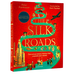 进口英文原版 The Silk Roads 丝绸之路 青少年插图版 课外阅读 一带一路 樊登读书会荐 儿童科普百科书籍  现货