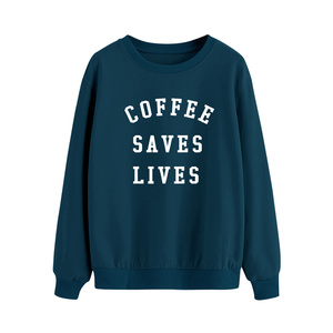 定-制大码卫衣Coffee Saves Lives 黑白字母