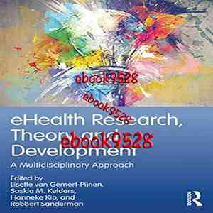 eHealth Research, Theory and Development: A Multi-Disciplina