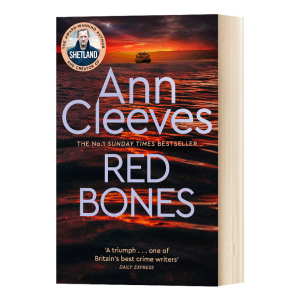 红色骨头 英文原版 Red Bones 设得兰谜案 BBC热播剧 悬疑惊悚 ANN CLEEVES 小岛惊魂的作者 进口原版书籍 英语小说