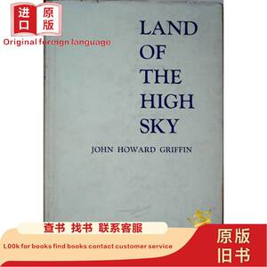 LAND OF THE HIGH SKY JOHN HOWARD GRIFFIN（版请） 1959