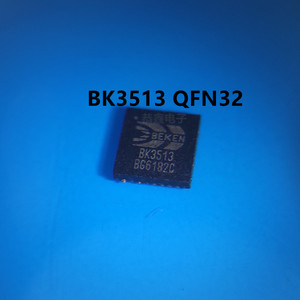 BK3513 BK3513QB QFN32蓝牙芯片 BEKEN原装拆机现货供应
