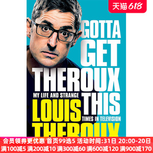 gotta get theroux this : my life and strange times in television 我的生活和电视里的奇怪时光 英文原版 全英文正版英语书籍