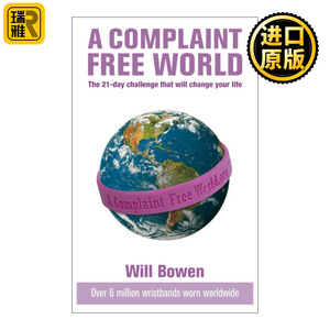 A Complaint Free World 不抱怨的世界 威尔·鲍温 英文版 进口英语原版书籍