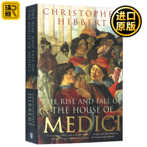 美第奇家族的兴衰 英文原版 The Rise and Fall of the House of Medici 佛罗伦萨 教皇 中世纪欧洲 文艺复兴 英文版进口历史书籍