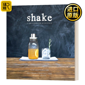 Shake A New Perspective on Cocktails 摇晃 鸡尾酒的新视角 Eric Prum