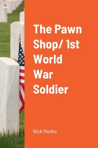 预售 按需印刷  The Pawn Shop/ 1st World War Soldier