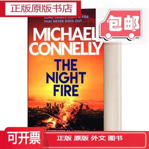 The Night Fire 夜火 迈克尔·康奈利 英文版 进口原版英语书籍