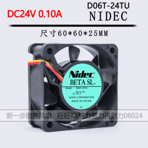 D06T-24TU 原装 NIDEC 6025 24V 0.10A 6cm/厘米 变频器冷却风扇
