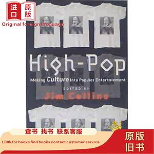 High-Pop: Making Culture into Popular Entertainment A 198