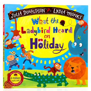 进口英文原版绘本What the Ladybird Heard on Holiday小瓢虫在度假时听见了什么小瓢虫听故事系列Julia Donaldson朱莉娅唐纳森