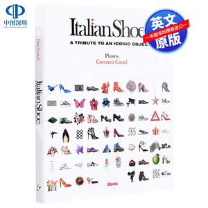 英文原版 意大利名鞋图录画册 Italian Shoes: A Tribute to an Iconic Object 品牌艺术书 时尚摄影师 Rizzoli 进口画册