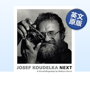 【预 售】约瑟夫·寇德卡:下一步 Josef  Koudelka: Next  英文摄影集摄影师专辑原版图书外版进口书籍 Melissa Harris, Josef Kou