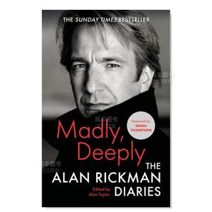 【现货】疯狂：艾伦·里克曼日记 Madly Deeply : The Alan Rickman Diaries 英文原版进口外版图书