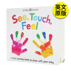 【预 售】See, Touch, Feel:A First Sensory Book 触觉视觉嗅觉感官认知 宝宝触摸书0-3岁 英文原版低幼儿童早教启蒙绘本纸板书