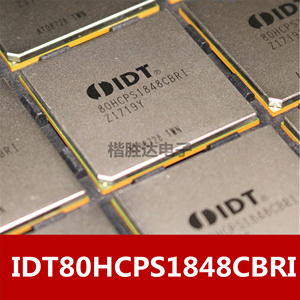 全新IDT80HCPS1848CBRI BGA784 交换机接口芯片 质量保证