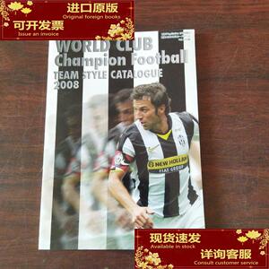 WORLD CLUB CHAMPION FOOTBALL：TEAM STYLE CATALOGUE 2008