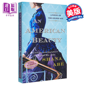 现货 美国美人 An American Beauty 英文原版 Shana Abe 传记性历史小说【中商原版】