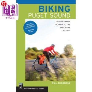 海外直订Biking Puget Sound: 60 Rides from Olympia to the San Juans 骑普吉特湾:从奥林匹亚骑60次到圣胡安