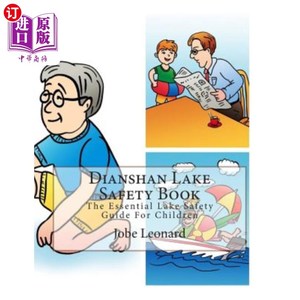 海外直订Dianshan Lake Safety Book: The Essential Lake Safety Guide For Children 淀山湖安全手册:儿童湖泊安全必备指南