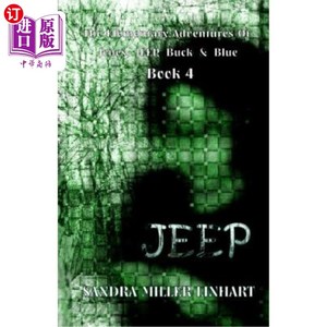 海外直订The Elementary Adventures of Jones, Jeep, Buck & Blue: Jeep Book 4 琼斯、吉普、巴克和布鲁的基本历险记：吉普