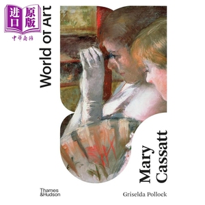 现货 Mary Cassatt Painter Of Modern Women(WOA) 进口艺术 玛丽·卡萨特：现代女画家 世界艺术系列 T&H【中商原版】